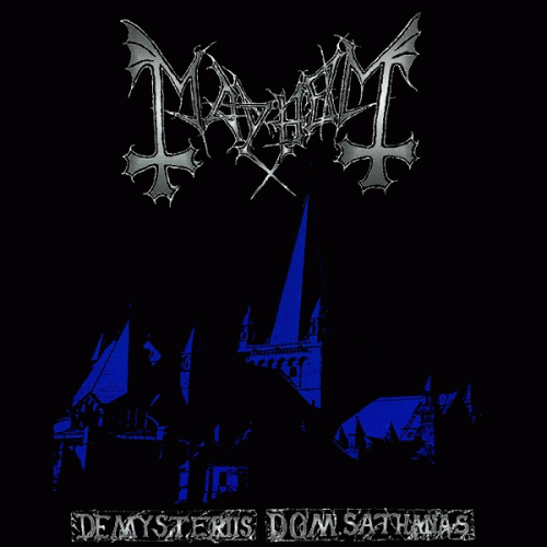 Mayhem (NOR) : De Mysteriis Dom Sathanas
